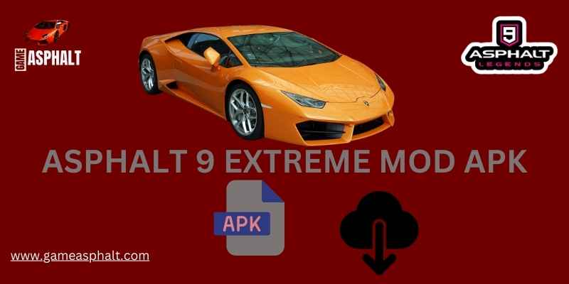 ASPHALT 9 EXTREMELY VERSION