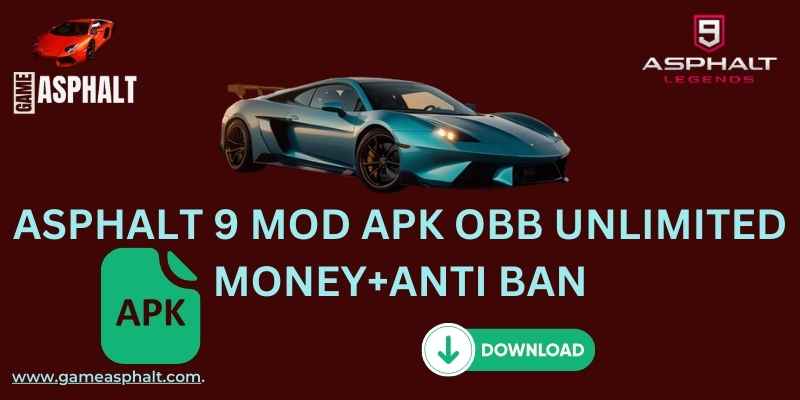 ASPHALT 9 MOD VERSION OF ANTI BAN