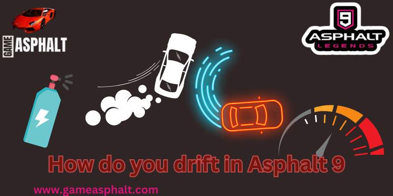 Drifting skill of asphalt 9