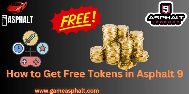 free tokens in asphalt 9