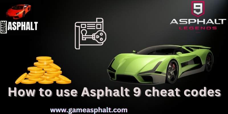 use cheats codes in asphalt 9